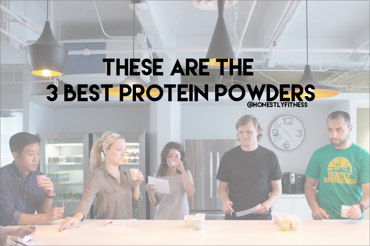 These Are The Best Protein Powders Honestly Fitness